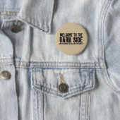 暗黒面への歓迎! 缶バッジ (インサイチュ)