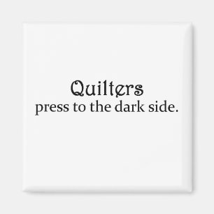 暗黒面へのQuiltersの出版物 マグネット