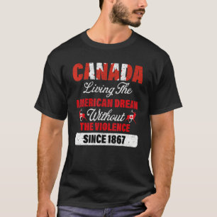 暴力のないアメリカの夢を生きるカナダ Tシャツ