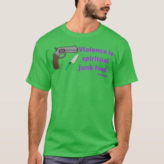 暴力は精神的なジャンクフードである ピーター・クリーフト Tシャツ (正面)