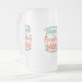 曇りガラス製のマグカップ16オズ感謝してい – 「すべてのために。 フロストグラスビールジョッキ (正面左)