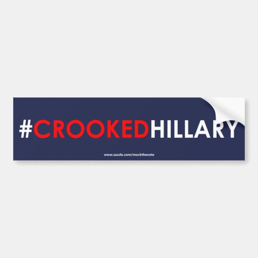 曲がったヒラリーのバンパーステッカーの#CROOKEDHILLARY バンパーステッカー (正面)