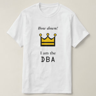 曲げて下さい! 私はDBAです Tシャツ