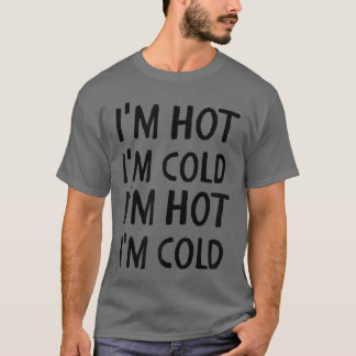 更年期だってさ 暑いの寒いの 面白い女性たち ホットフラッシュ ホルモン Tシャツ