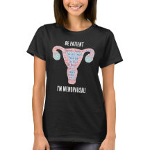 更年期の辛抱強いTシャツ