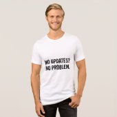 更新なし、問題なし トライブレンドＴシャツ (正面全面)