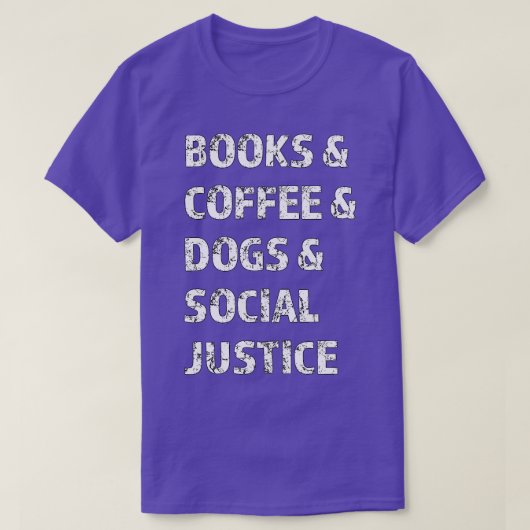 書籍とコーヒーと犬と社会正義135 Tシャツ (デザイン正面)