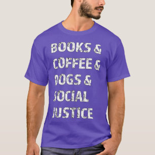書籍とコーヒーと犬と社会正義135 Tシャツ
