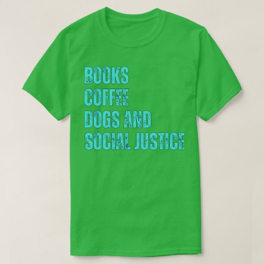 書籍とコーヒーと犬と社会正義178 Tシャツ (デザイン正面)