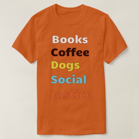 書籍とコーヒーと犬と社会正義3 Tシャツ (デザイン正面)