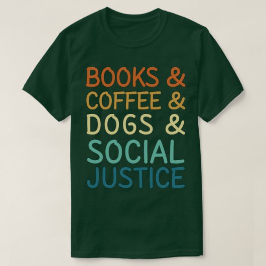 書籍とコーヒーと犬と社会正義45 Tシャツ (デザイン正面)