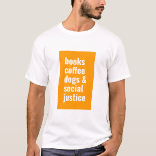 書籍、コーヒー、犬や社会正義 Tシャツ