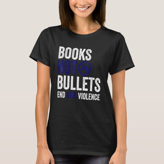書籍Not Bullets End Gun Virance Pro Gun Control Tシャツ (正面)