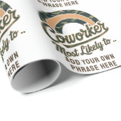 最おもしろいも可能性の高い同僚の贈り物: パーソナライズされた ラッピングペーパー (ロールコーナー)