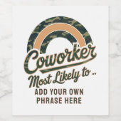 最おもしろいも可能性の高い同僚の贈り物: パーソナライズされた ワインラベル (シングルラベル)