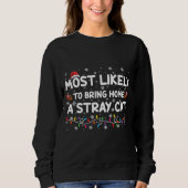 最もありそうなクリスマスプレゼントは野良猫を家に連れてくること スウェットシャツ (正面)