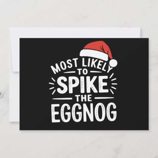 最もありそうなクリスマスプレゼント eggnogにスパイクを入れる シーズンカード (正面)