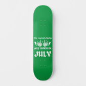最もかっこいい女の子は7月に生まれる 誕生日 スケートボード (正面)