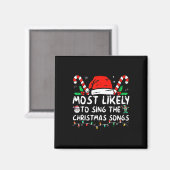 最もクリスマスの歌を歌う可能性が高い クリスマス マグネット (正面/裏面)