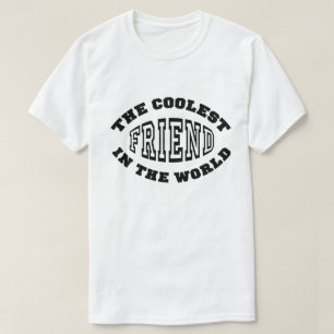 最もクールな友人 Tシャツ