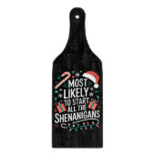 最もシーナニガン族の全てを始める可能性が高い カッティングボード (正面)