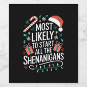 最もシーナニガン族の全てを始める可能性が高い ワインラベル (シングルラベル)