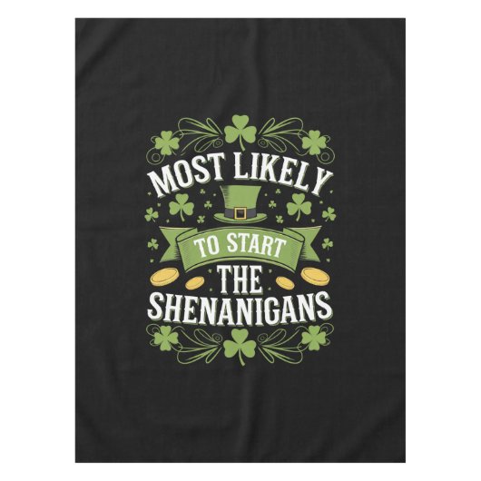 最もシーナニガンSt patricksを始める可能性が高い テーブルクロス (正面)