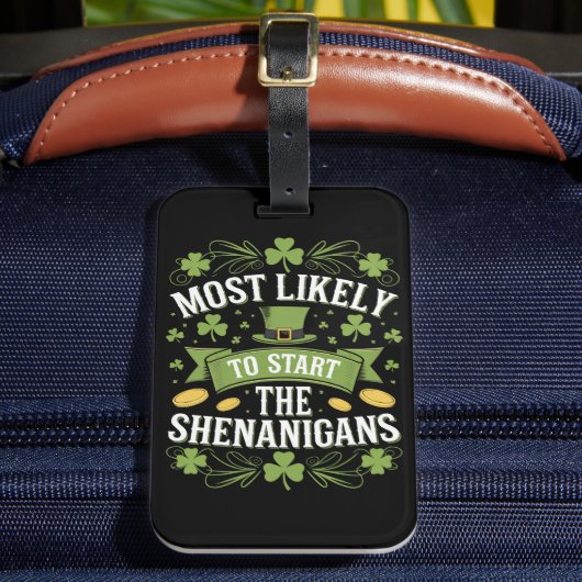 最もシーナニガンSt patricksを始める可能性が高い ラゲッジタグ (正面インサイチュ2)