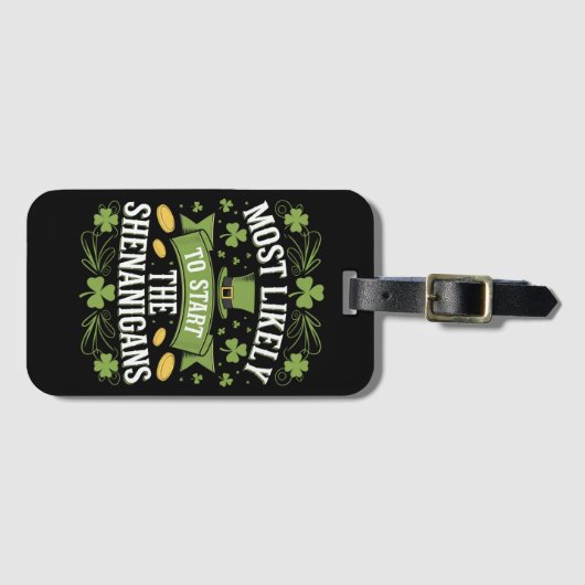 最もシーナニガンSt patricksを始める可能性が高い ラゲッジタグ (正面横)