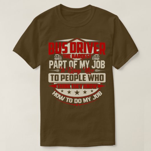 最もハードなバスドライバは良い Tシャツ (デザイン正面)