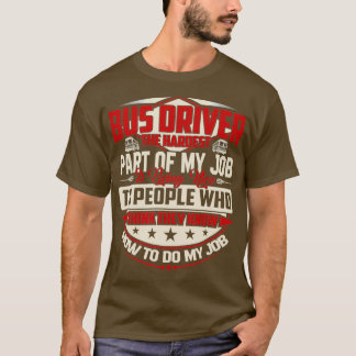 最もハードなバスドライバは良い Tシャツ