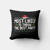 最もパーティーのクリスマスを投げる最高の可能性が高い クッション (正面)