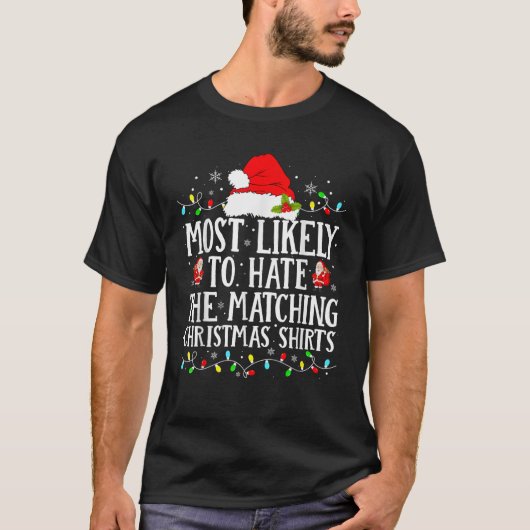 最もマッチするクリスマスXmasを嫌いそう Tシャツ (正面)