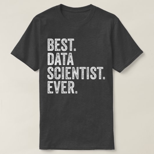 最も優れたデータサイエンティスト Tシャツ (デザイン正面)