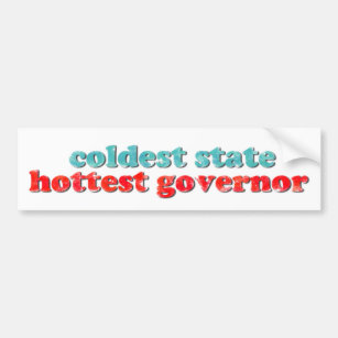 最も冷たい州、最も熱い知事のバンパーステッカー バンパーステッカー