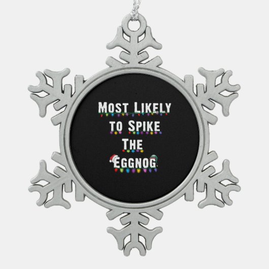 最も卵の家族のクリスマスをスパイクする可能性が高い スノーフレークピューターオーナメント (正面)