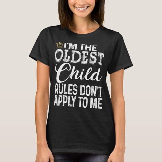 最も古い子ルールが貸方付き自分のT型に適用されない Tシャツ (正面)