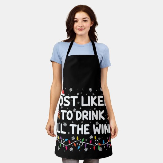 最も可能性が高いすべてのワイン家族のクリスマスを飲む エプロン (着用した状態)