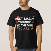 最も可能性が高いすべてのワイン家族のクリスマスを飲む Tシャツ (正面)