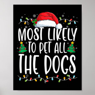 最も可能性が高いすべての犬のおもしろいクリスマスドッグ ポスター