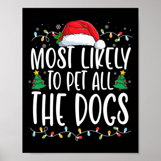 最も可能性が高いすべての犬のおもしろいクリスマスドッグ ポスター (正面)