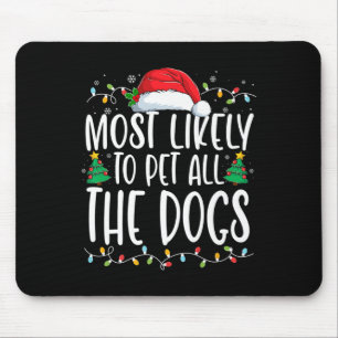 最も可能性が高いすべての犬のおもしろいクリスマスドッグ マウスパッド