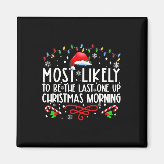 最も可能性が高いのはクリスマス・モーニンの最後の一つ マグネット (正面)