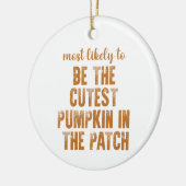 最も可能性が高いのはパッチの中で最もキュートなカボチャである セラミックオーナメント (左)