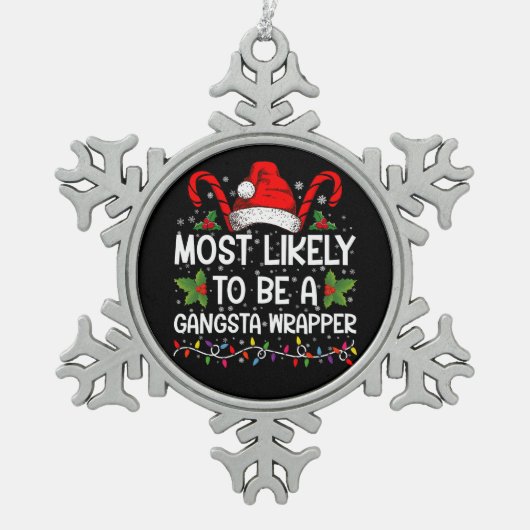最も可能性が高いギャングラッパーファミリークリスマス スノーフレークピューターオーナメント (正面)