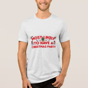 最も可能性が高いクリスマスパーティー トライブレンドTシャツ