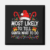 最も可能性が高いサンタにマッチングクリスマスを何をすべきか教える マグネット (正面)
