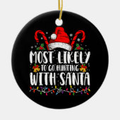 最も可能性が高いサンタ狩り狩りクリスマス セラミックオーナメント (正面)