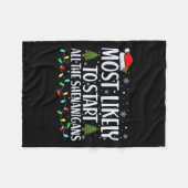 最も可能性が高いシェナニガンのクリスマスファムを開始する フリースブランケット (正面(横))