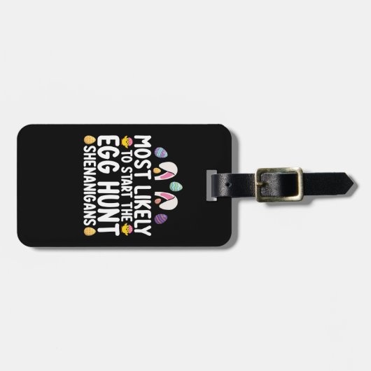 最も可能性が高い卵の狩りシェナニガン ラゲッジタグ (正面横)